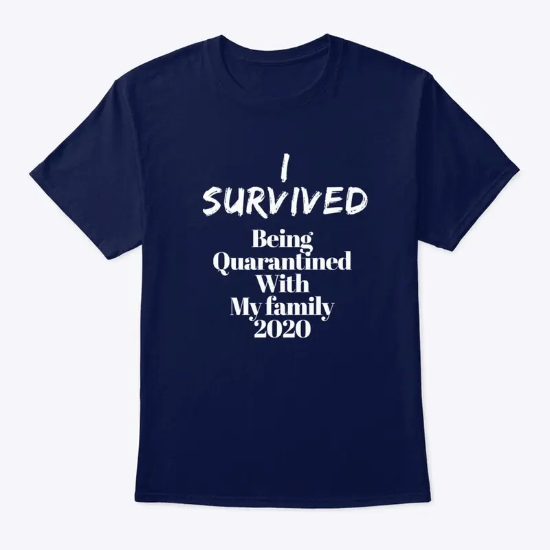 Quarantine Funny Shirt 2020